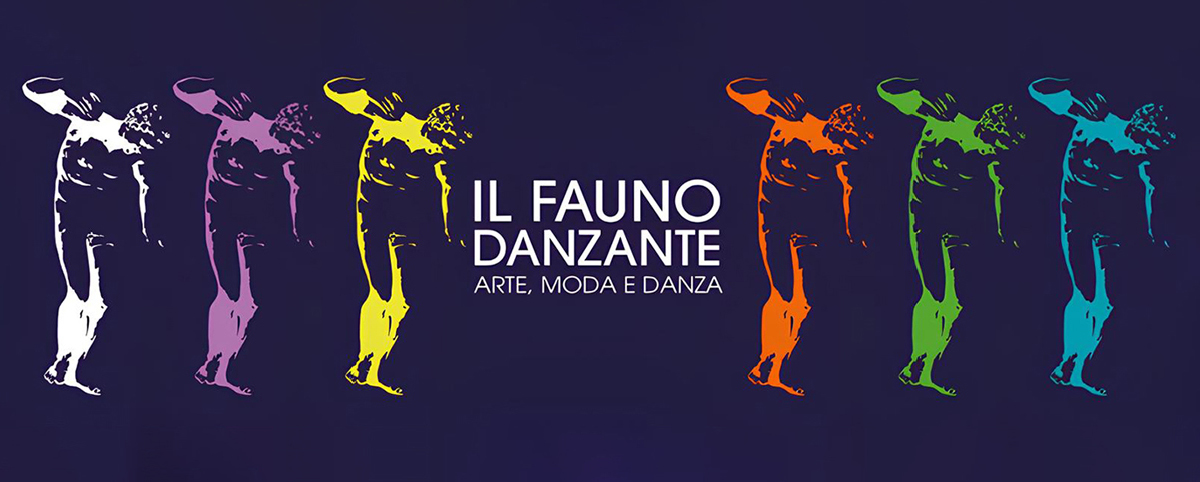stilizzazione ripetuta del Fauno Danzante in vari colori (bianco, viola, giallo, arancione, verde e blu) su uno sfondo blu scuro. Al centro scritta bianca 'Il Fauno Danzante: Arte, Moda e Danza'